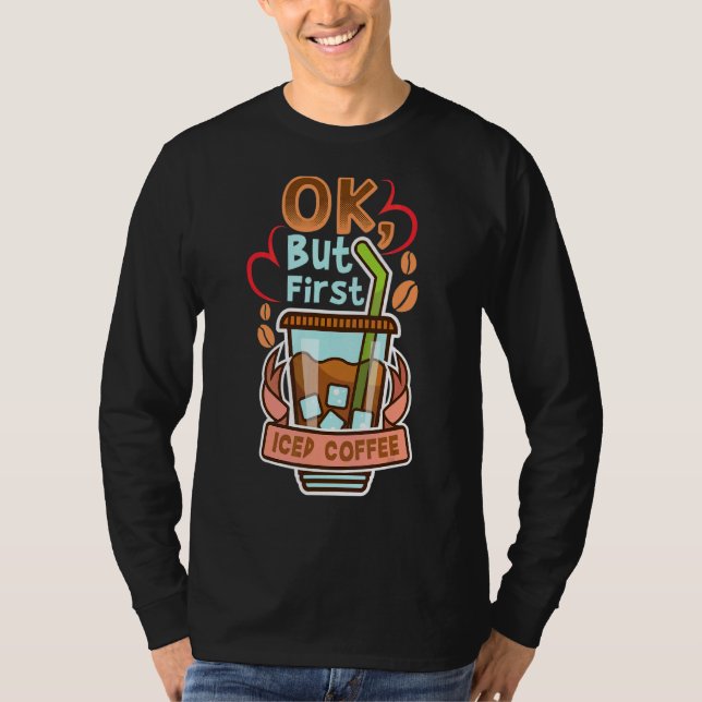 Camiseta Ok, Pero Primero Coffee Caffeine Bebeinker Cita (Anverso)