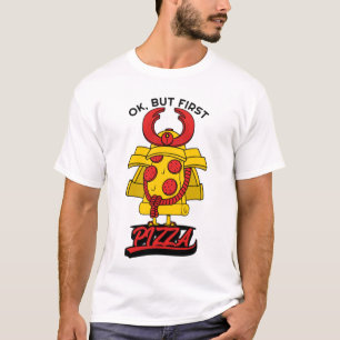 Camiseta Ok, Pero Primero Pizza