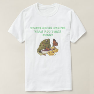 Camiseta ''Okayer Than You Think'' Frog Pie T-Shirt