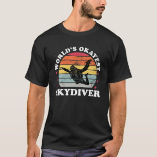 Camiseta Okayest Skydiver Funny Skydiver Skydiving Parachut