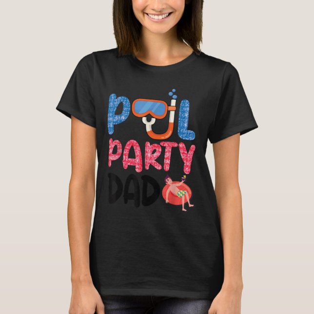 Camiseta Ol Party Dad Fun With Floatie And Trocal Vibes Fat (Anverso)