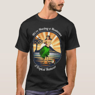Camiseta Ola de calor veraniega tropical diversión retro hu