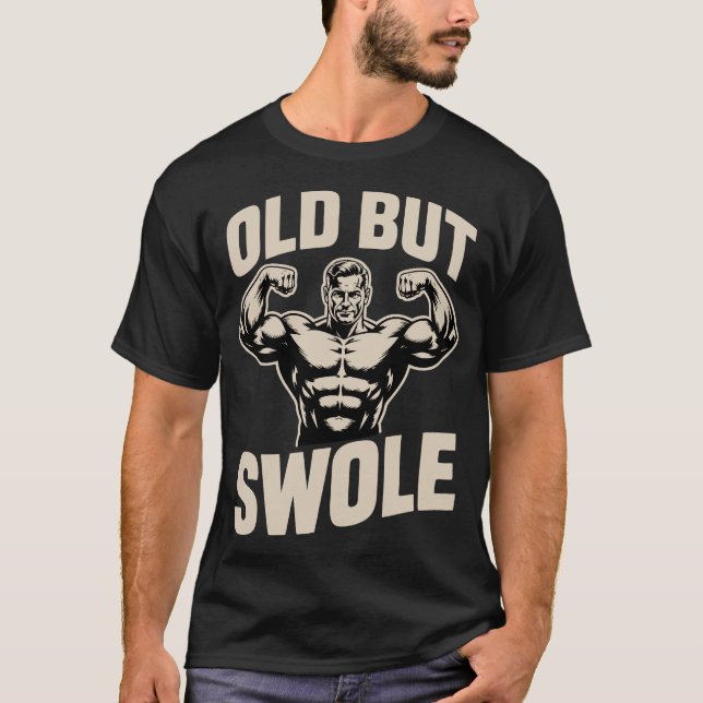 Camiseta Old But Swole Muscles Gym (Anverso)