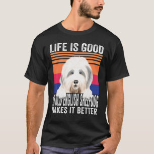 Camiseta Old English Sheepdogs Hace Que Tu Vida Sea Buena V