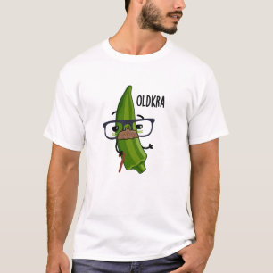 Camiseta Old-kra Funny Okra Puns