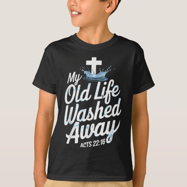 Camiseta Old Life Washed Water Baptism Bible Verse Christia (Anverso)