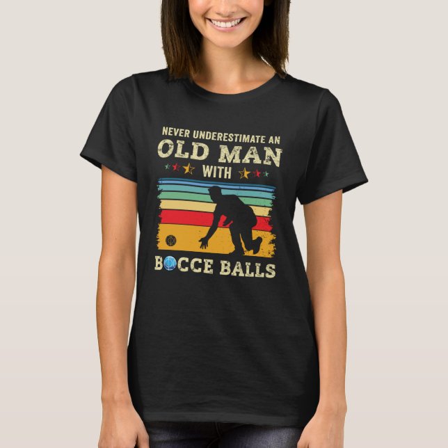 Camiseta Old Man Bocce Ball Team Boccia Bocci Grandpa Dad H (Anverso)