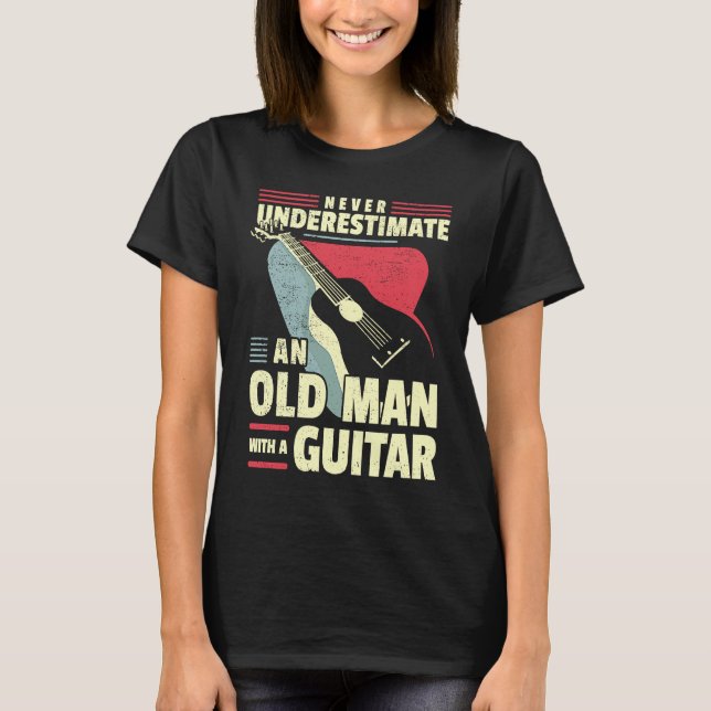 Camiseta Old Man Guitar Player Dad Guitar Grandad Guitarist (Anverso)