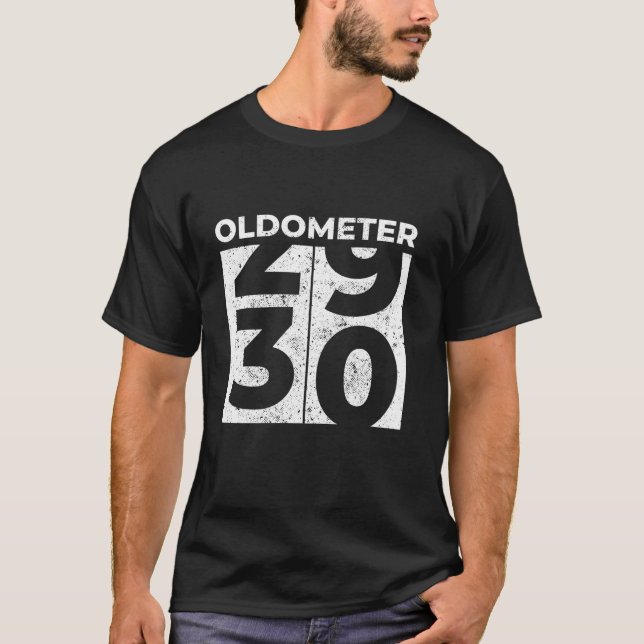 Camiseta Oldometer 30 Gracioso regalo de cumpleaños número  (Anverso)
