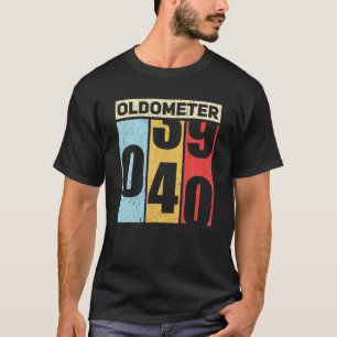 Camiseta Oldometer 39-40 Gracioso Regalo Del Odómetro De C