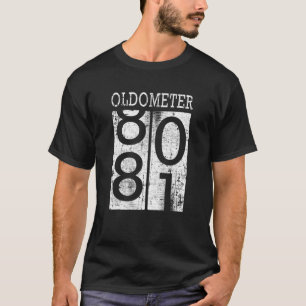 Camiseta Oldometer Funny 81º cumpleaños Chiste de papá con 