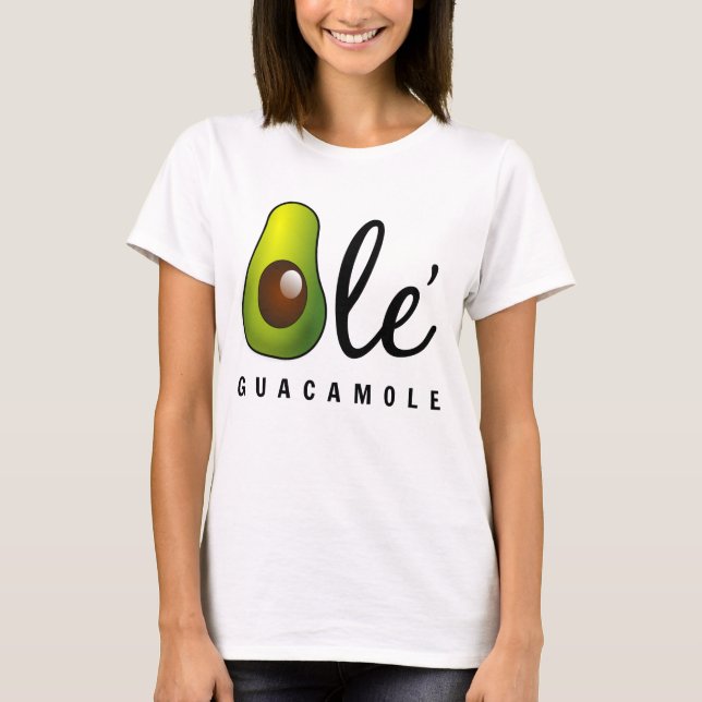 Camiseta Ole Guacamole Aguacate Humor (Anverso)