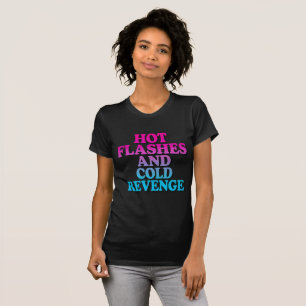 Camiseta Oleadas de calor y venganza fría – Divertida perim