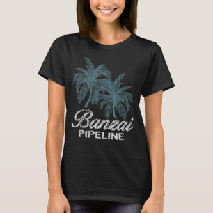 Camiseta Oleoducto Banzai Oahu Hawaii Dos Palmas Grandes