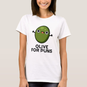 Camiseta Oliva Para Puntuar Divertido Pun De Fruta De Oliva