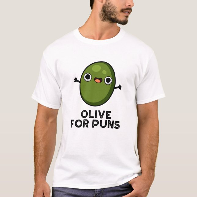 Camiseta Oliva Para Puntuar Divertido Pun De Fruta De Oliva (Anverso)