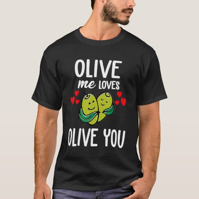 Camiseta Olive Me Ama Olive You Olive You So It Hur (Anverso)