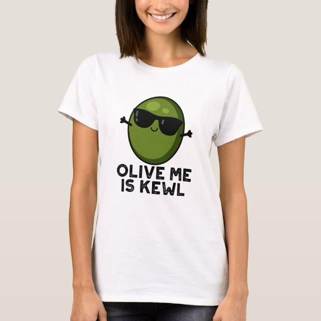 Camiseta Olive Me Is Kewl Guay Olive Pun (Anverso)
