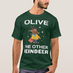 Camiseta Olive the Other Reindeer, graciosos Navidades