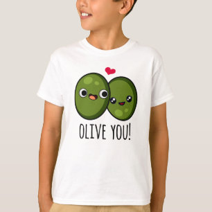 Camiseta Olive You Funny Love Pun