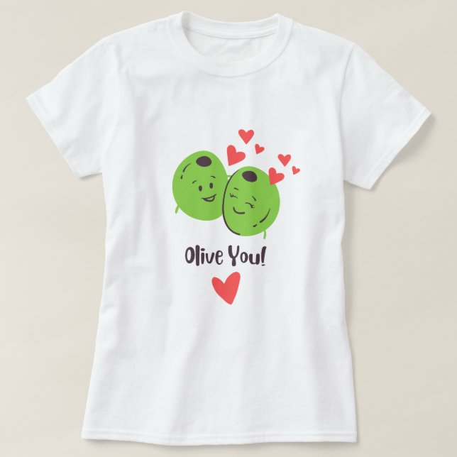Camiseta Olive You Valentine Love T-Shirt (Diseño del anverso)