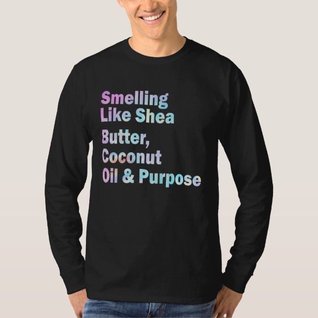 Camiseta Olor Como El Aceite De Coco De Mantequilla De Shea (Anverso)