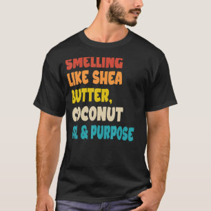 Camiseta Olor Como El Aceite De Coco De Mantequilla De Shea
