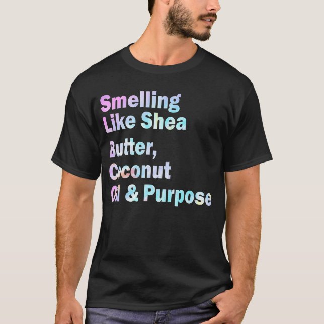 Camiseta Olor Como El Aceite De Coco De Mantequilla De Shea (Anverso)