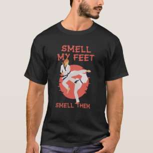 Camiseta Olvida mis pies oler a ellos karate diseños marcia