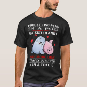 Camiseta Olvidar dos guisantes en una vaina Mi hermana y yo