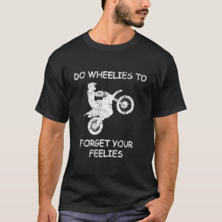Camiseta Olvidar La Motocicleta De Tus Sentimientos