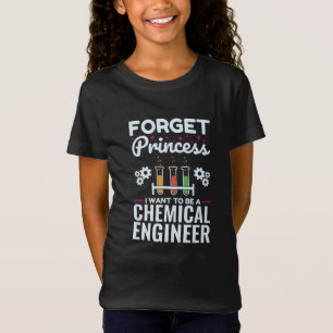Camiseta Olvidar princesa quiero ser ingeniera química