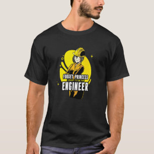 Camiseta Olvidar princesa quiero ser una ingeniería profesi