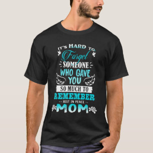Camiseta Olvídate De Alguien Que Te Dio Que Recuerda Descan