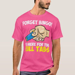 Camiseta Olvídate de Bingo Estoy Acá Para La Aparición De P