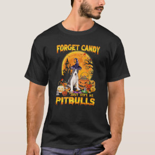 Camiseta Olvídate de Candy, dame la calabaza de Pitbulls Ha