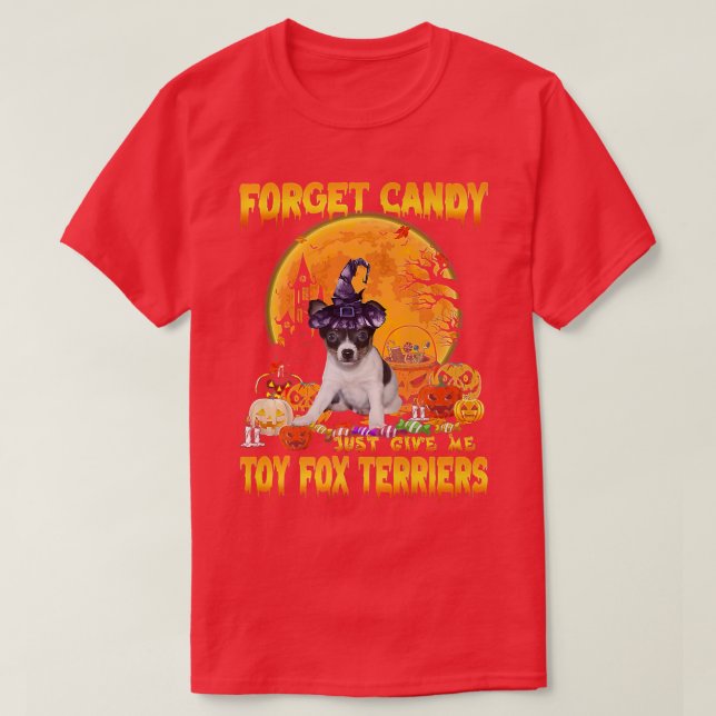 Camiseta Olvídate de Candy, Dame La Calabaza De Toy Fox Ter (Diseño del anverso)