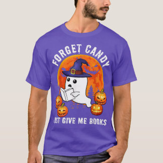 Camiseta Olvídate de Candy Dame Libros Bruja Fantasma Ha