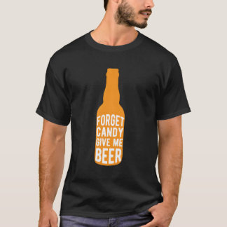 Camiseta Olvídate De Candy Dame Un Regalo De Bebidas Para S