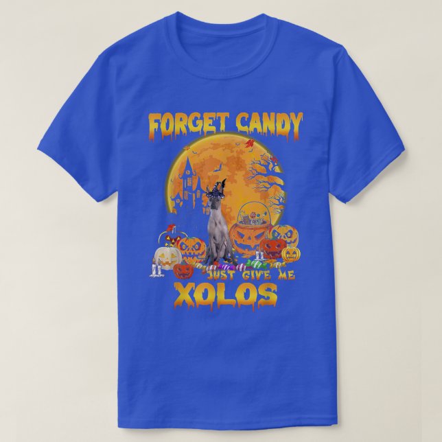 Camiseta Olvídate de Candy Dame Xoloitzcuintlis Pumpkin  (Diseño del anverso)