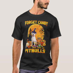 Camiseta Olvídate de Candy solo dame la Halloween de la Cal