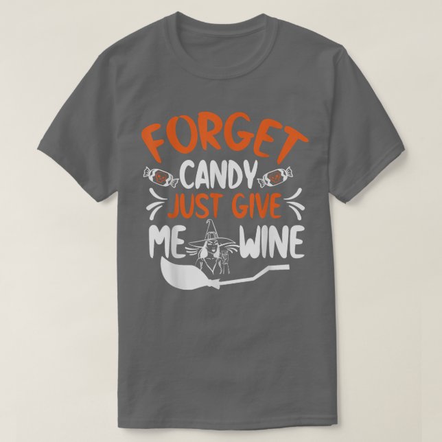 Camiseta Olvídate de Candy solo dame un divertido Halloween (Diseño del anverso)