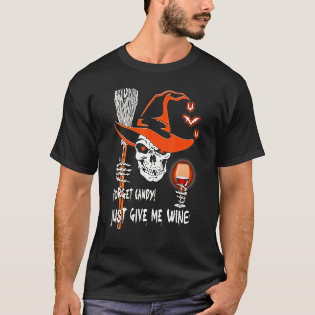 Camiseta Olvídate de Candy solo dame Wine Skull Witch Hallo (Anverso)