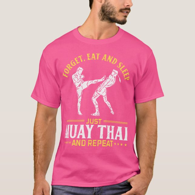 Camiseta Olvídate De Comer Y Dormir Solamente Muay Thai Y R (Anverso)