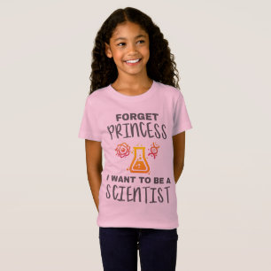 Camiseta Olvídate de la princesa que quiere ser joven cient