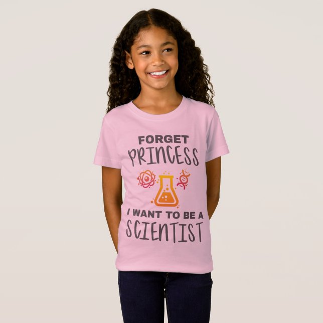 Camiseta Olvídate de la princesa que quiere ser joven cient (Anverso completo)