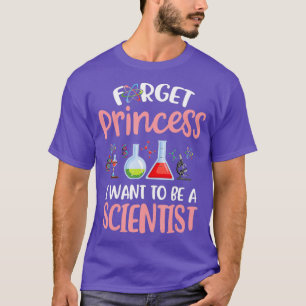 Camiseta Olvídate de la princesa que quiero ser científica