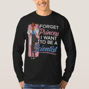 Camiseta Olvídate de la princesa que quiero ser científica