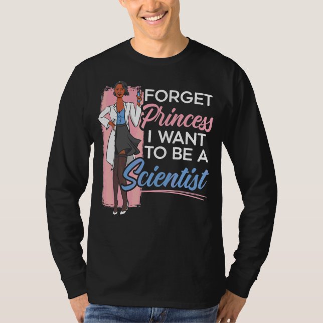 Camiseta Olvídate de la princesa que quiero ser científica (Anverso)
