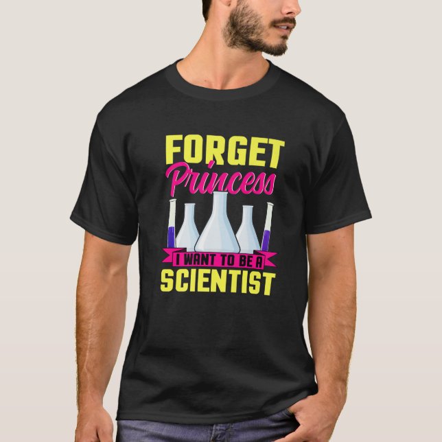 Camiseta Olvídate de la princesa que quiero ser científica  (Anverso)